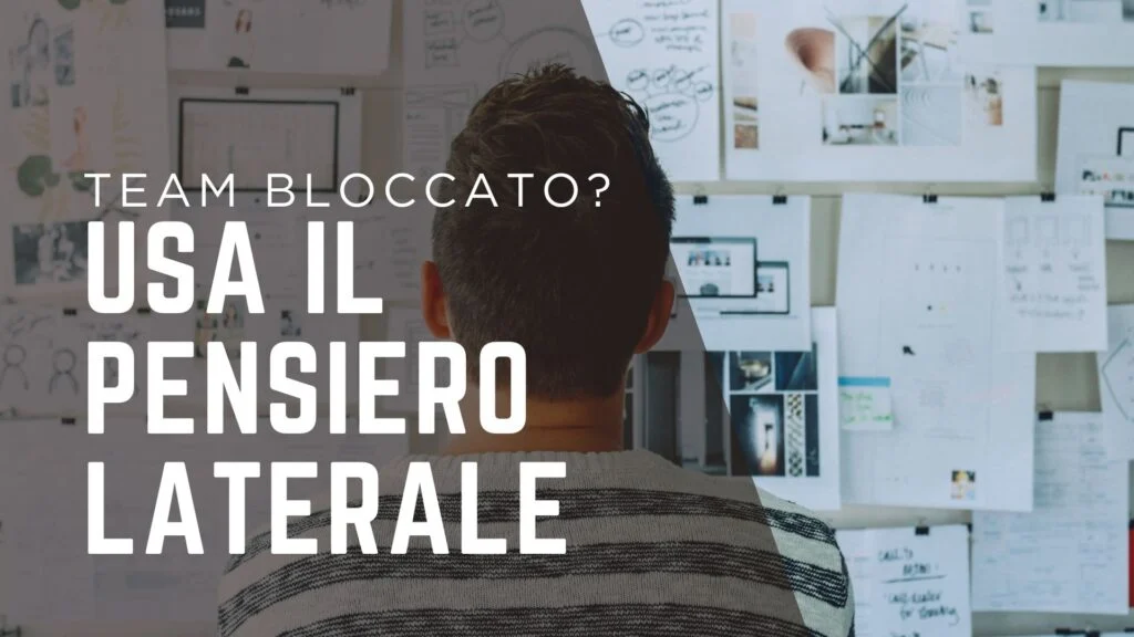 Team bloccato? Usa il pensiero laterale - team building