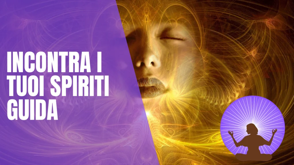 Meditazione incontrai il tuo spirito guida