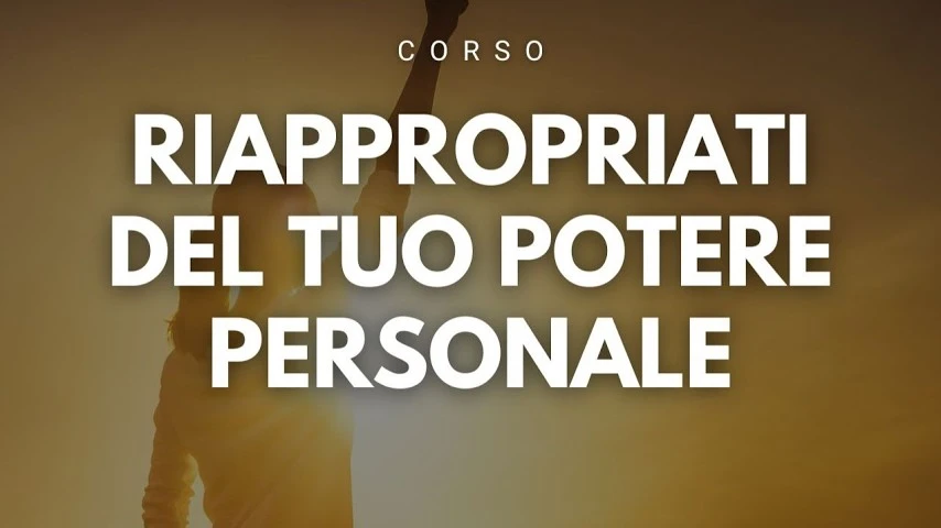 Copertina originale del corso Riappropriati del tuo potere personale e prenditi ciò che ti spetta!