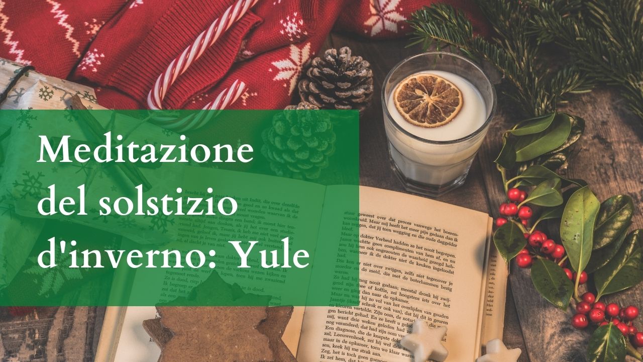 Meditazione del solstizio d'inverno: Yule