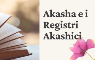 Akasha e i Registri Akashici